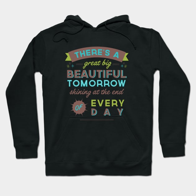 Beautiful Tomorrow (For light backgrounds) Hoodie by LivelyLexie